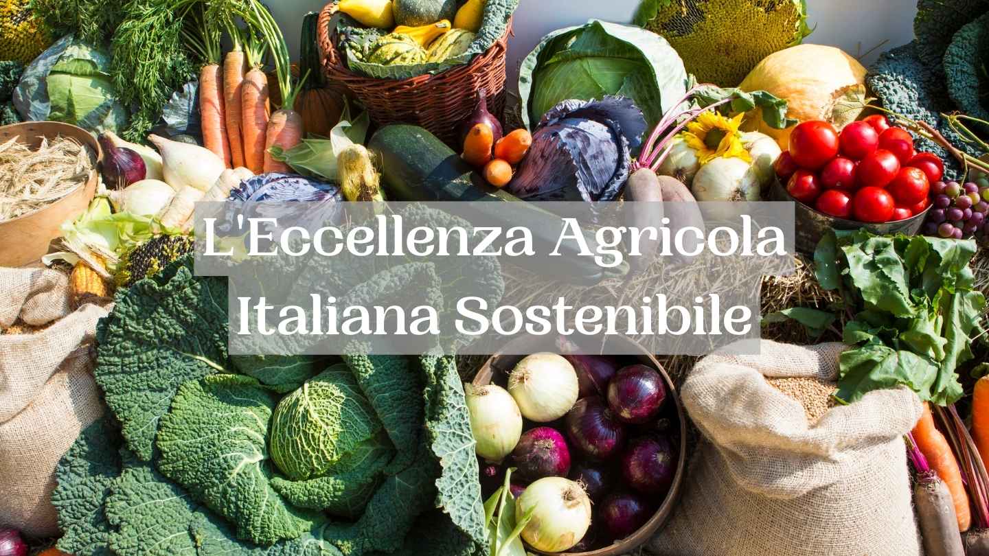Verdure coltivate in modo biologico seguendo i pricipi di permacultura - scritta centrale: L'Eccellenza Agricola Italiana Sostenibile